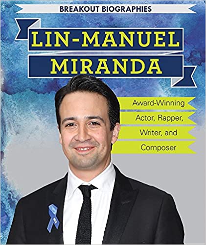 Lin-Manuel Miranda : Award-Winning Actor, Rapper, Writer, and Composer cover